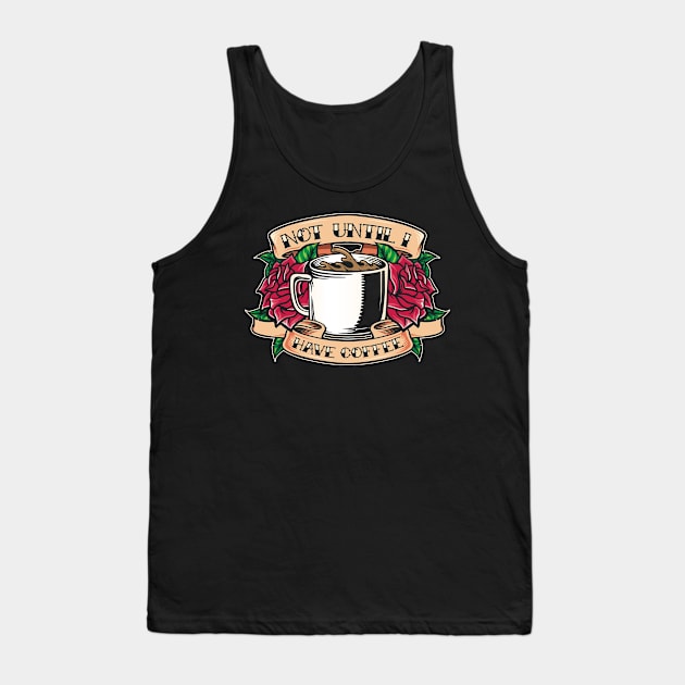 Need coffee Tank Top by CoDDesigns